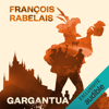 Gargantua - Francois Rabelais