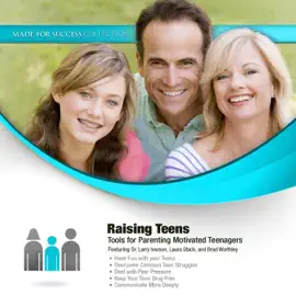 Raising Teens: Tools for Parenting Motivated Teenagers (The Made for Success Series)