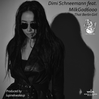 That Berlin Girl (feat. MilkGod6000 & lupinekwakeup) - Single