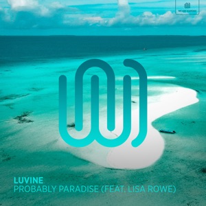 Probably Paradise (feat. Lisa Rowe) - Single