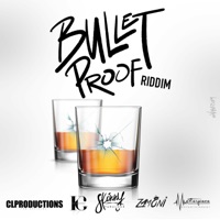 Bullet Proof Riddim - Single - Skinny Fabulous & Zamoni
