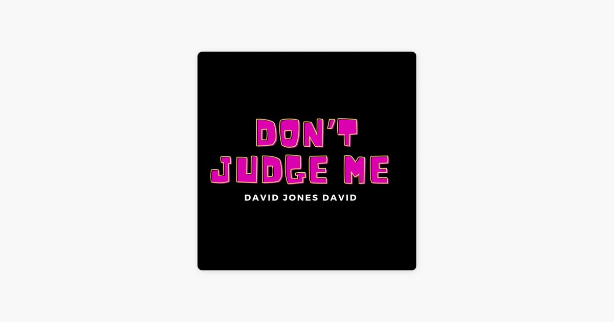 David Jones David- Don't Judge Me 