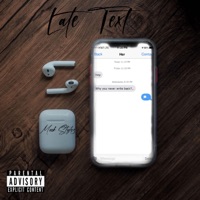 Late Text - Single - Mook Styles