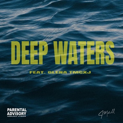 Deep Waters (feat. Glena & TMCXJ) - Single