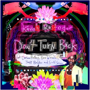 Don't Turn Back (feat. Scott Seiver, Jeff Babko, Ben Wendel & Dorian Holley)