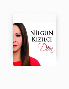 Listen to Nilgün Kızılcı, watch music videos, read bio, see tour dates & more!