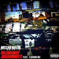 Killwaukee Juggerknotz (feat. CloudNine) - Single - Meccah Maloh