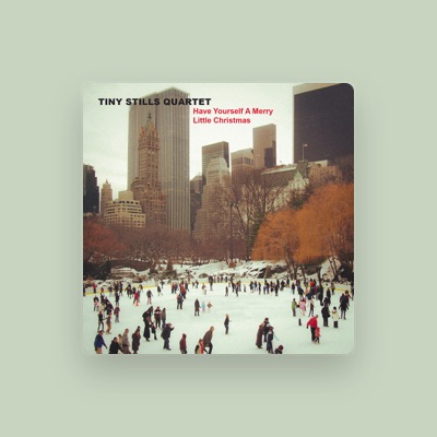 Listen to Tiny Stills Quartet, watch music videos, read bio, see tour dates & more!
