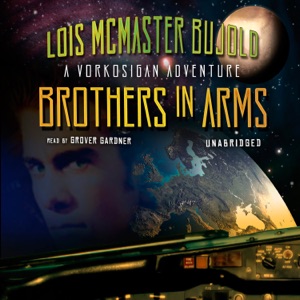 Brothers in Arms (The Miles Vorkosigan Adventures)