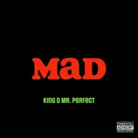 Mad Freestyle - Single - King D Mr. Perfect