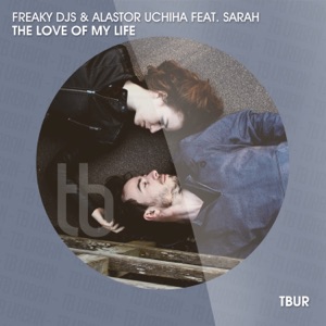 The Love of My Life (Remixes) - Single