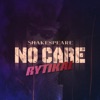 No Care - Single