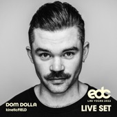 Dom Dolla at EDC Las Vegas 2022: Kinetic Field (DJ Mix) artwork