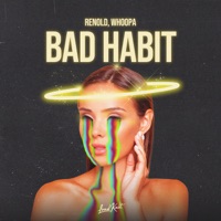 Bad Habit - Single - RENOLD & Whoopa