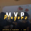 MVP Playerz (feat. Lany Garcia & Eden) - Single