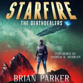 Starfire: The Deathdealers (Unabridged)