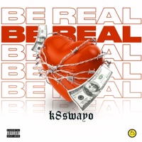 Be Real - Single - K8swayo