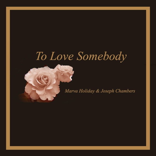 To Love Somebody 2022 - Single