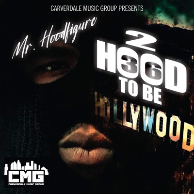 2 Hood Tobe Hollywood