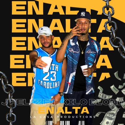 Jfeliz En Alta (feat. KiloBlond) - Single