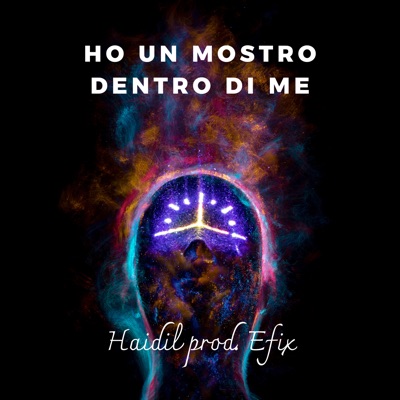 Ho un mostro dentro di me - Haidil