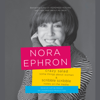 Crazy Salad and Scribble Scribble: Some Things About Women and Notes on Media (Unabridged) - Nora Ephron