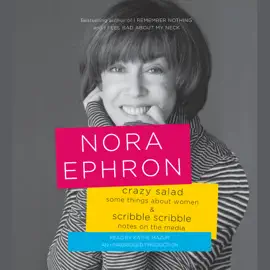 Crazy Salad and Scribble Scribble: Some Things About Women and Notes on Media (Unabridged)