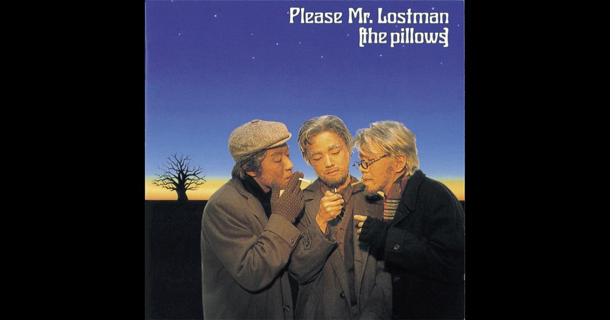 Please Mr.Lostman - the pillowsのアルバム - Apple Music