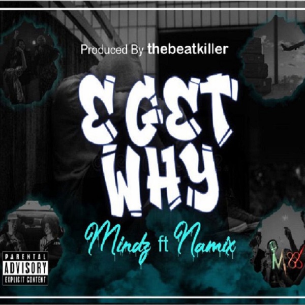 E Get Why (feat. Namix)