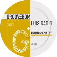 Human Chemistry — LUIS RADIO