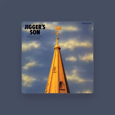 Listen to Jigger's Son, watch music videos, read bio, see tour dates & more!