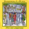 Danzonera La Playa - Hay Que Echar Manteca