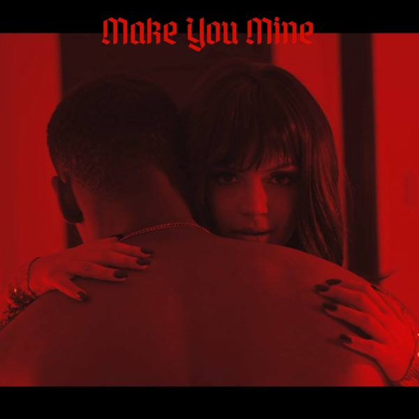 Make You Mine