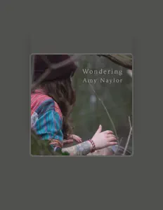 Amy Naylor: песни, клипы, биография, даты выступлений и многое другое.