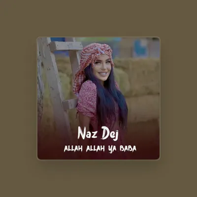 Listen to Naz Dej, watch music videos, read bio, see tour dates & more!