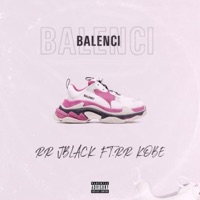 Balenci (feat. RR Kobe) - Single - RR JBlack