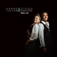 Miel y Sal - Single - Hanne Tveter & Diego Amador