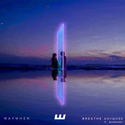 Breathe Anymore (feat. grandmaarp) - Single