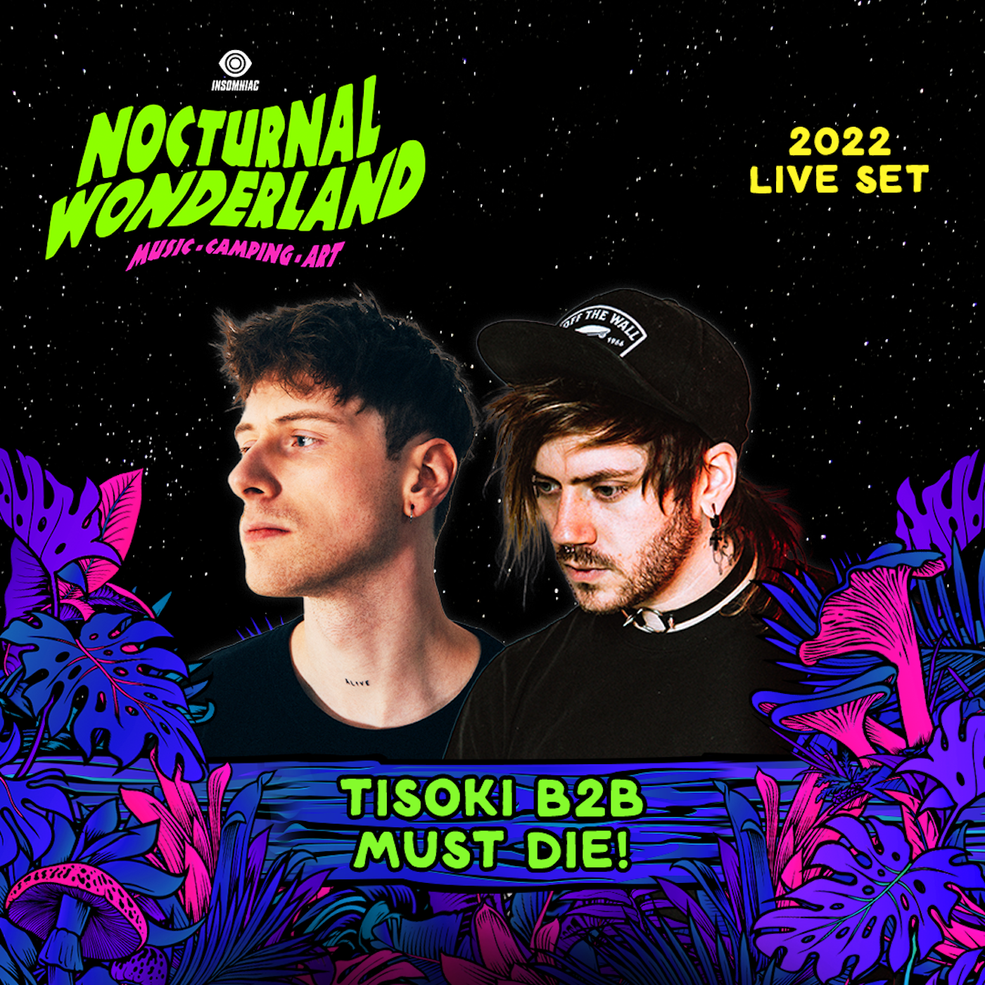 Tisoki b2b MUST DIE! at Nocturnal Wonderland, 2022 (DJ Mix)