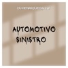 AUTOMOTIVO SINISTRO - Single