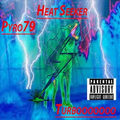 Heat Seeker (feat. Turbooooooo) - Single