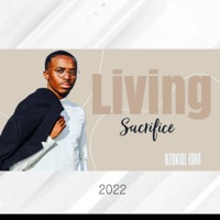 Living Sacrifice - Single - Ezekiel John