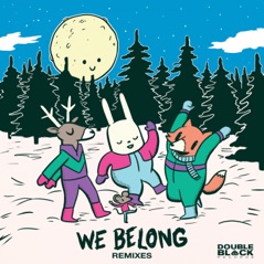 We Belong (Remixes) - Single