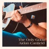 The Only Good - Single