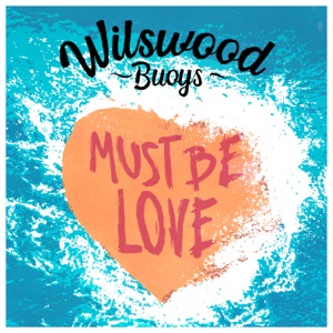 Must Be Love - Single