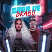 Cara de Brabo - Single - MK no Beat & Laryssa Real