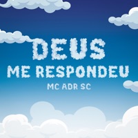 Deus Me Respondeu - Single - MC ADR SC
