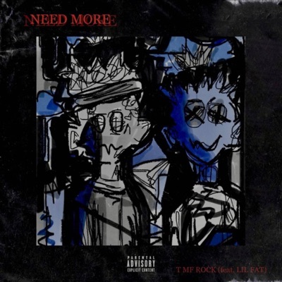 Need More (feat. Lil Fat) - Single