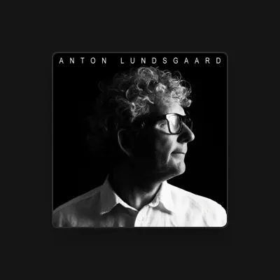 Listen to Anton Lundsgaard, watch music videos, read bio, see tour dates & more!