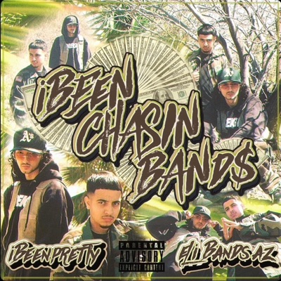 ibeenchasinbands (feat. Eli Bands Az)